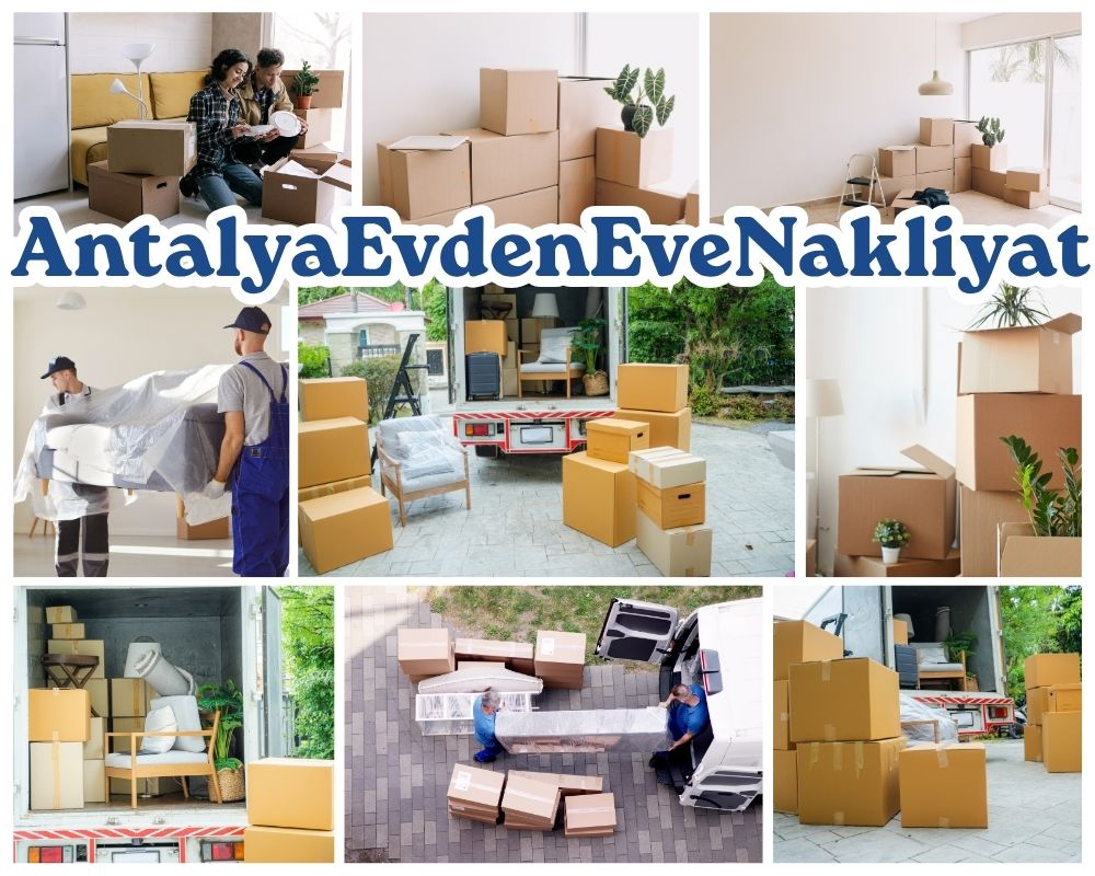 Antalya Birecik Evden Eve Nakliyat